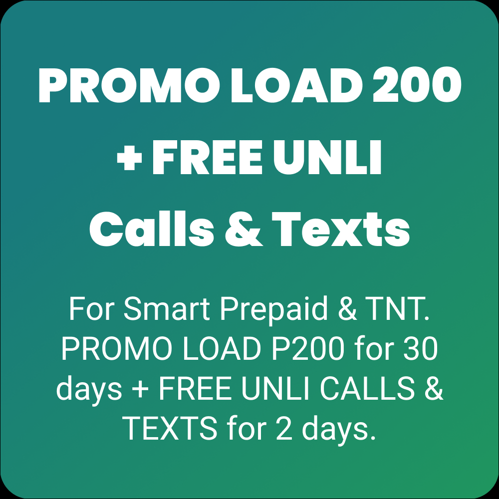 PROMO LOAD 200 + FREE UNLI Calls & Texts